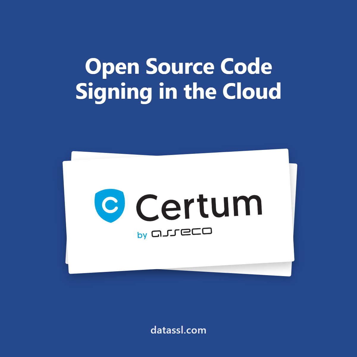 Certum Open Source Code Signing in the Cloud