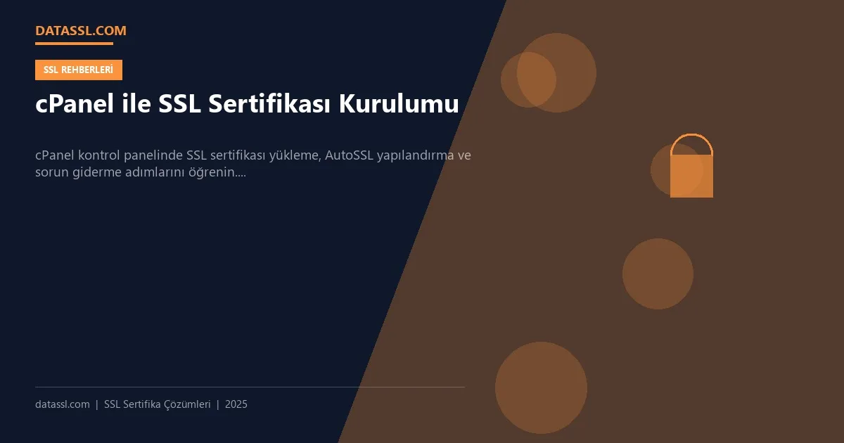 cPanel ile SSL Sertifikası Kurulumu