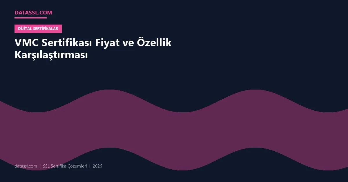 VMC Sertifikası Fiyat ve Özellik Karşılaştırması
